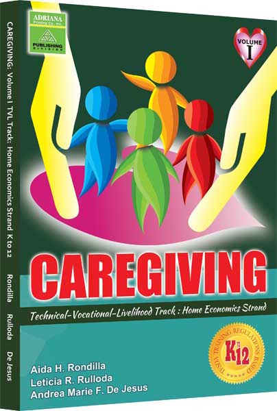 Caregiving Volume I – Technical-Vocational-Livelihood Track: Home Economics Strand