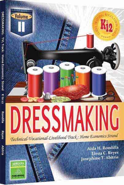 Dressmaking Volume II – Technical-Vocational-Livelihood Track: Home Economics Strand